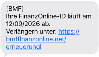Phishing SMS mit folgendem Text: [BMF] Ihre FinanzOnline-ID läuft am 12/09/2026 ab. Verlängern unter Phishing-Link